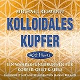 Kolloidales Kupfer [432 Hertz]: Ein wahrer Jungbrunnen für Körper, Geist und S