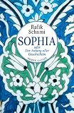 Sophia oder Der Anfang aller Geschichten: R