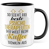 Psychotherapeutin Tasse Psychotherapeutinnen Geschenk Psychotherapie So sieht die beste Psychotherapeutin der Welt aus Geschenkidee Kaffee-Becher Beruf Kaffeetasse lustig