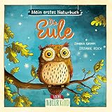 Mein erstes Naturbuch - Die Eule: Pappbilderbuch über die heimische Tierwelt ab 2 Jahren (Naturkind)